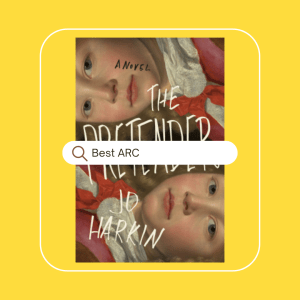 yellow background with The Pretender by Jo Harkin cover as Best ARC of 2024